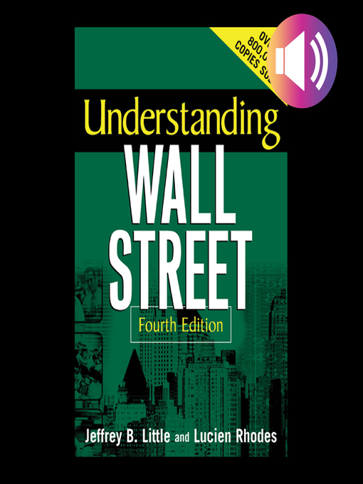 Title details for Understanding Wall Street by Jeffrey B. Little - Wait list